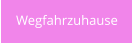 Wegfahrzuhause